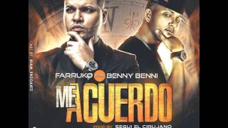 Farruko Ft. Benny Benni - Me Acuerdo (Prod. Segui El Cirujano)