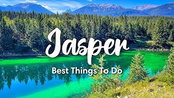 JASPER NATIONAL PARK, CANADA | Best Things To Do In Jasper + Travel Tips