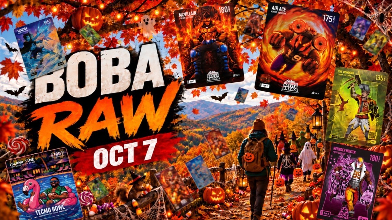 BOBA RAW - Wednesday Oct 7,  2026