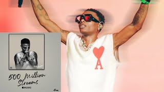 WIZKID’S MADE IN LAGOS DELUXE HIT 500M STREAMS ON APPLE MUSIC
