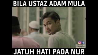 Bila Ustaz Adam Mula Jatuh Hati Pada Nur | Drama Nur