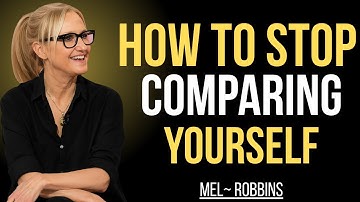 How To Stop Comparing Yourself  | Mel Robbins  | Motivation