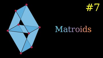 Matroids - Greedy Algorithms - Algorithms Part 7