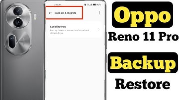 How to backup and restore data in Oppo Reno 11 Pro || Oppo Reno 11 Pro data backup aur restore ||