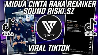 DJ MIDUA CINTA RAKA REMIXER SOUND RISKI.SZ VIRAL TIKTOK 2022 || DJ LANGLAYANGAN