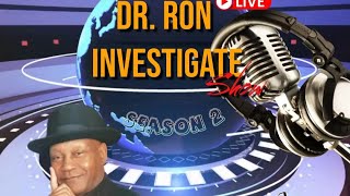 SKS T Radio Network -Dr. Ron Investigates  Show