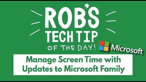 Manage Screen Time with Updates to Microsoft Family Safety