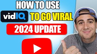 How To Use VidIQ To Go Viral on YouTube in 2024 (VidIQ Tutorial For Beginners)