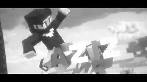 Intro -AzizGaming // By FuzeIt (7.5k subs?)