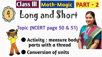 Class 3 Math Chapter 4 | Long and Short Class 3 Maths | Pt 2 | Activity 1 & 2 | How Big is My Hand ?