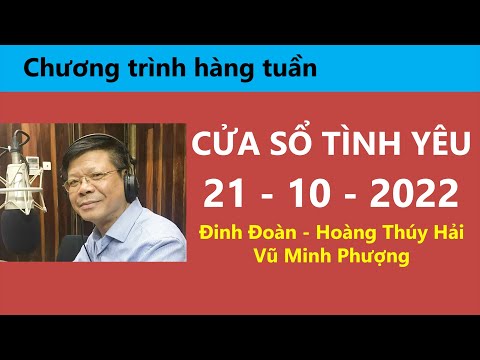 Video Nghe Cửa Sổ Tình Yêu hôm nay 21-10-2022 | Tư Vấn... - youtube