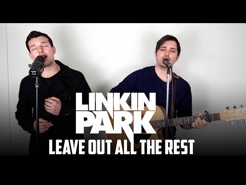 Leave Out All The Rest | Linkin Park Cover