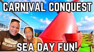 CARNIVAL CONQUEST Sea Days are NEVER boring on Carnival!