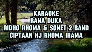 Download lagu Karaoke Rana duka Ridho rhoma & sonet2 band cipta Hj Rhoma Irama