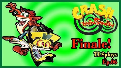 Crash Twinsanity - Ep.6 - I spent waaaaay too long finishing this! - TLSPlays