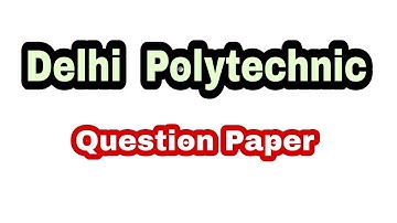 Delhi Polytechnic Question Paper
