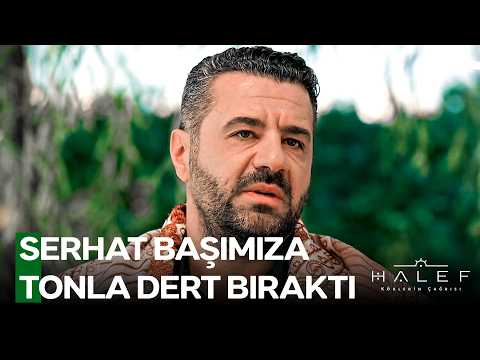 Serhat'ın Düşmana İhtiyacı Yok, Akif Gibi Bir Abisi Varken - Halef: Köklerin Çağrısı