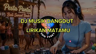 DJ Dangdut Lirikan matamu DJ cover lagu musik dangdut 2026