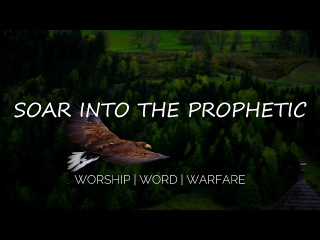 Soar Into The Prophetic | Soaking Strings Instrumental Worship For Prayers | See In The Spirit class=