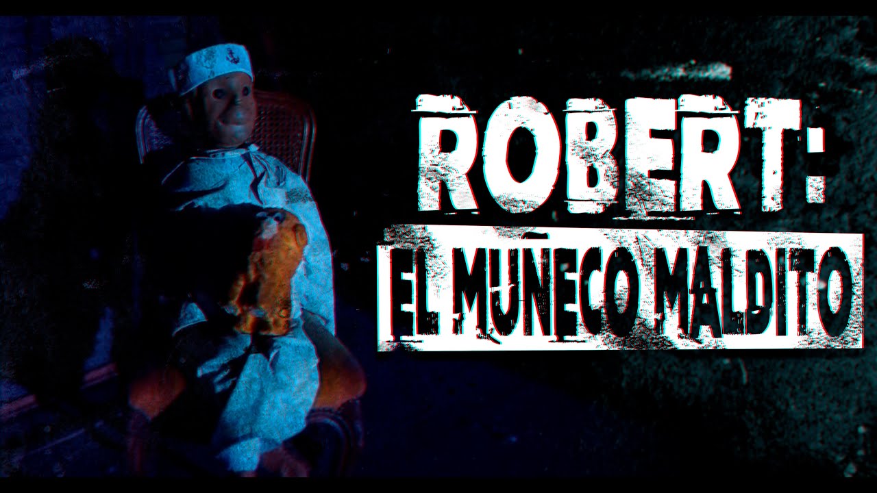 ROBERT, EL MUÑECO MALDITO- Capítulo estreno de Voces Anónimas V con Guillermo Lockhart - YouTube