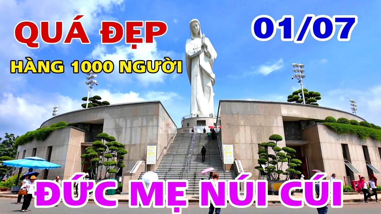 ĐỨC MẸ NÚI CÚI ĐẦU THÁNG 7 HÀNG 1000 NGƯỜI ĐẾN HÀNH HƯƠNG NĂM THÁNH 2025 .