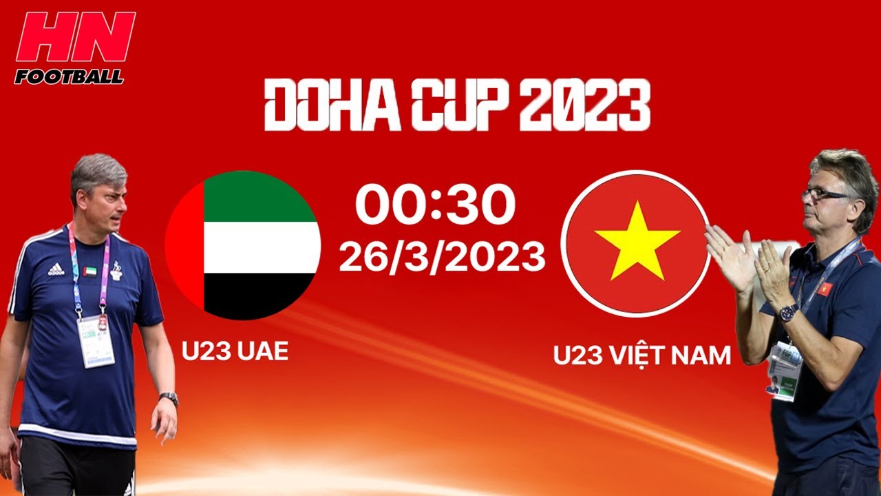 xnxx hiep dam TRỰC TIẾP : U23 VIỆT NAM VS U23 UAE | LƯỢT TRẬN 2 GIẢI GIẢI GIAO HỮU DOHA CUP 2023 TẠI QATAR.
