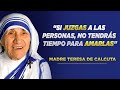 Madre Teresa de Calcuta | Frases y pensamientos sobre el amor