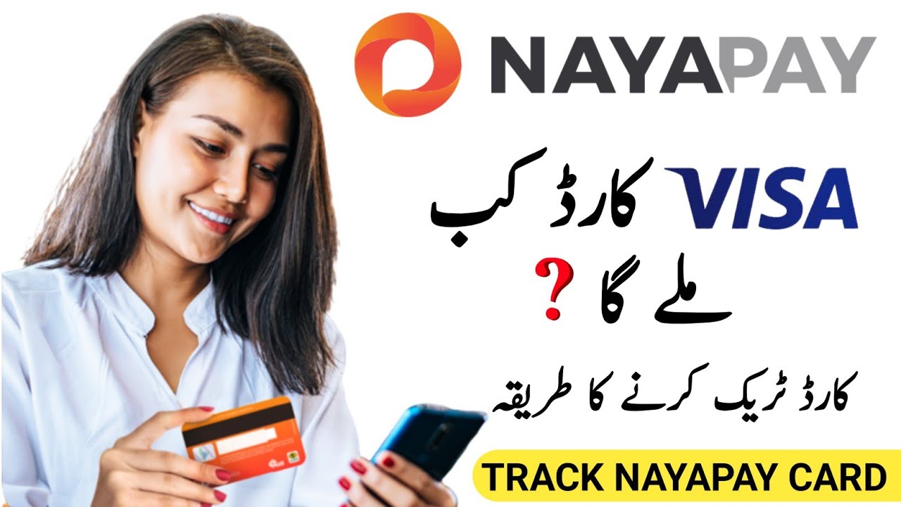 How To Track Nayapay Visa Debit Card Nayapay Physical Card Not
