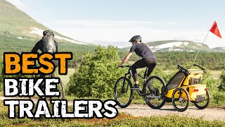 Best Bike Trailers for Kids