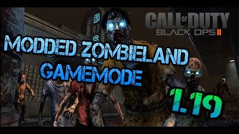 [BO2/GSC] Modded Zombieland Gamemode + DOWNLOAD