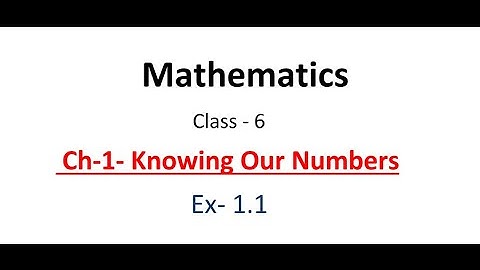 Math Class 6 Ch 1 - Ex1.1 by Manisha Sengar- Doubt Free Classes