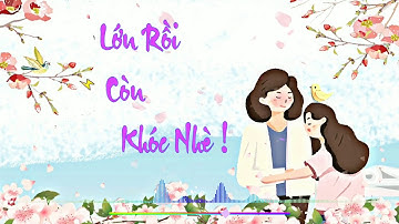 Lớn Rồi Còn Khóc Nhè ! - Thế Phương VBK Cover - Minh Tường Remix || MiHu Music