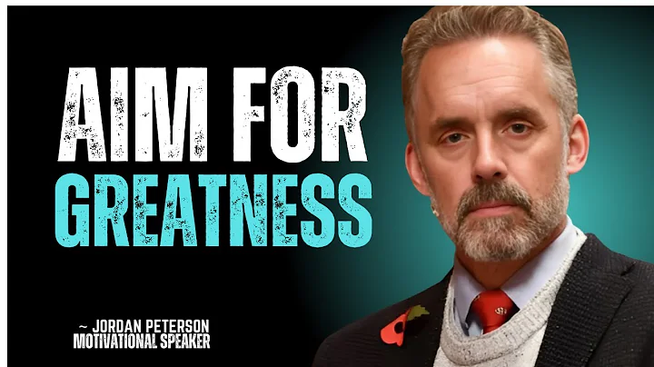 AIM FOR THE HIGHEST POSSIBLE AIM || JORDAN B PETERSON