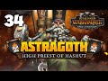 PREPARING FOR VICTORY! Total War: Warhammer 3 - Astragoth Ironhand - Chaos Dwarf Campaign #34