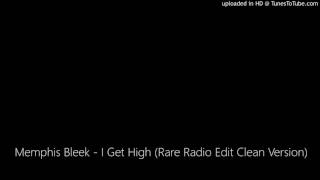 Memphis Bleek - I Get High (Rare Radio Edit Clean Version)