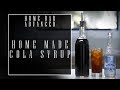 Make your own Natural Cola Syrup