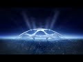 النشيد الرسمي لدوري ابطال اوروبا بجوده عاليه HD 