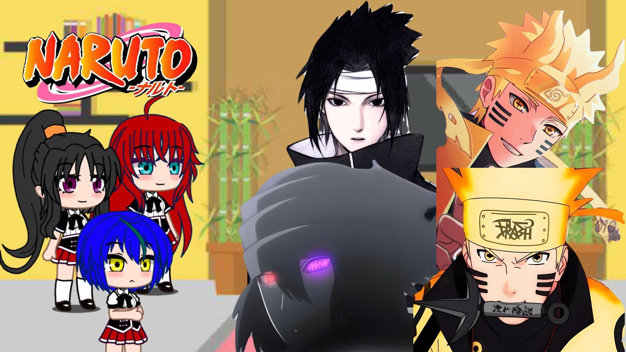 High school DxD React To Naruto and Sasuke || My Au || GachaReaction