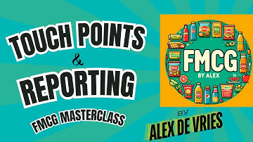 Touch Points & Reporting (FMCG by Alex)