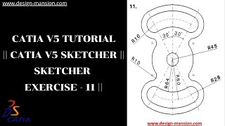 CATIA V5 Tutorial || CATIA V5 || Sketcher Exercise - 11