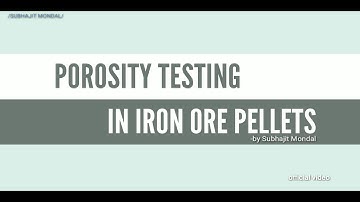 POROSITY TESTING IN IRON ORE PELLETS//PELLETIZING PROCESS//SUBHAJIT MONDAL// FOR EDUCATIONAL PURPOSE