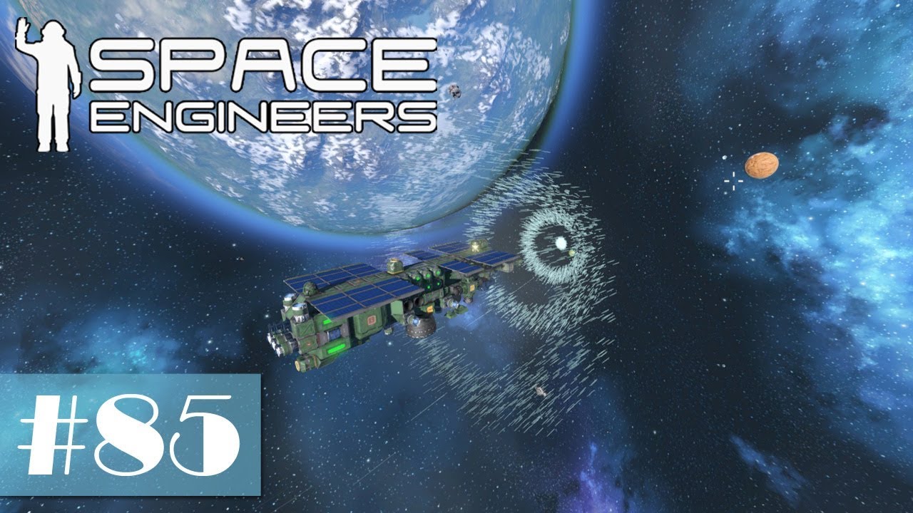 Let's Play Space Engineers #85 - Wir bauen ein großes Raumschiff Teil 3 ...