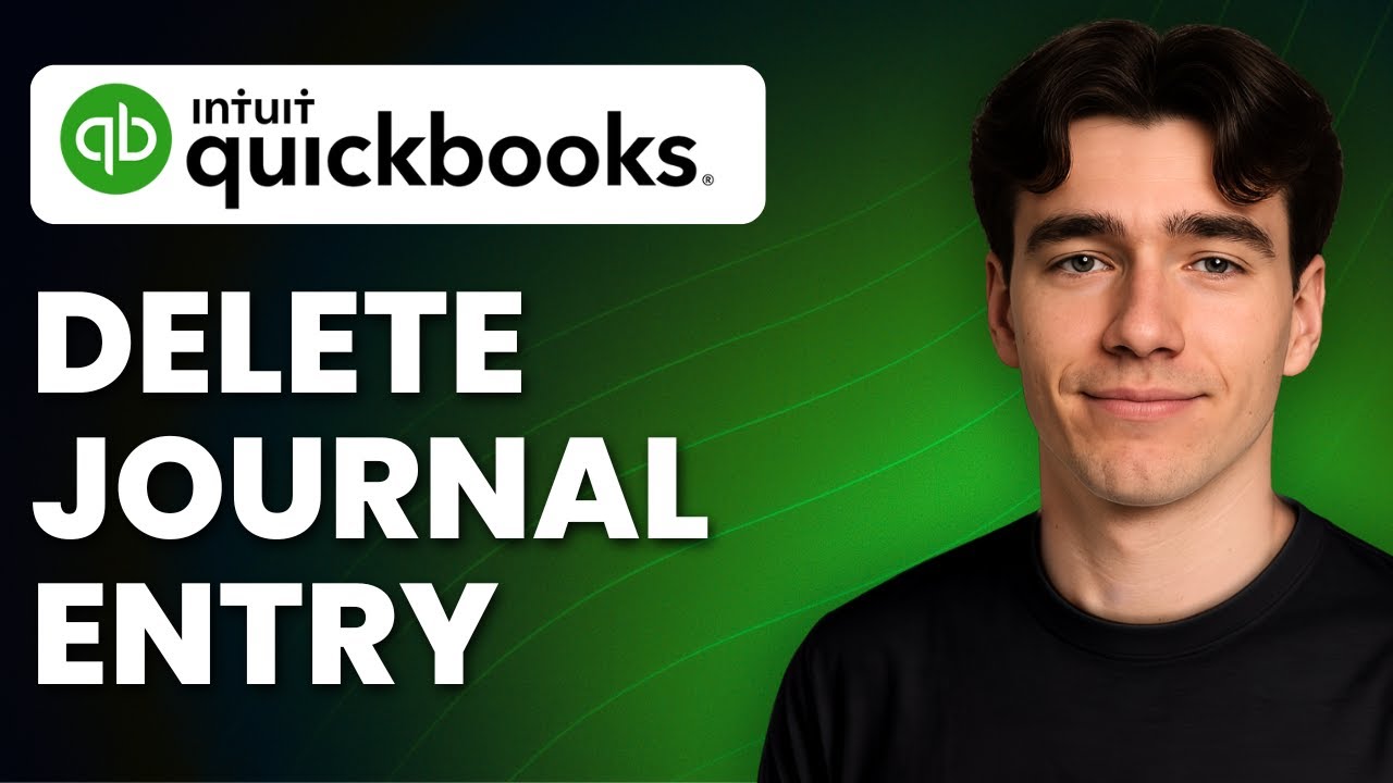 How To Delete A Journal Entry In QuickBooks (Tutorial 2025) - YouTube
