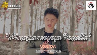 Musapparengnga Passelle (Cover) || Ardy Khabir ||Cipt. Zankrewo