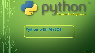 Python Tutorial: Python with MySQL
