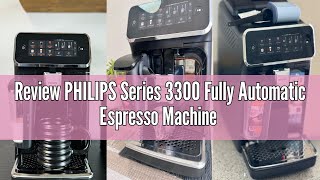 Review PHILIPS Series 3300 Fully Automatic Espresso Machine - 6 Hot & Iced Drinks, LatteGo Milk Syst