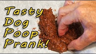 Tasty Dog Poop Prank