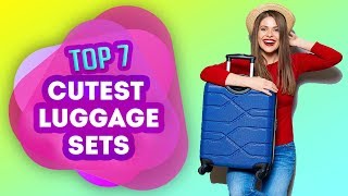 Cute Luggage Sets: Top 7 Cutest Luggage Sets For Women