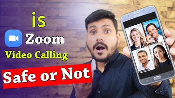 Is Zoom App Video Calling Safe? 10 Reasons to use and Not to use Zoom Video Conferencing 2020