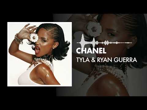 Tyla Ryan Guerra Chanel Remix